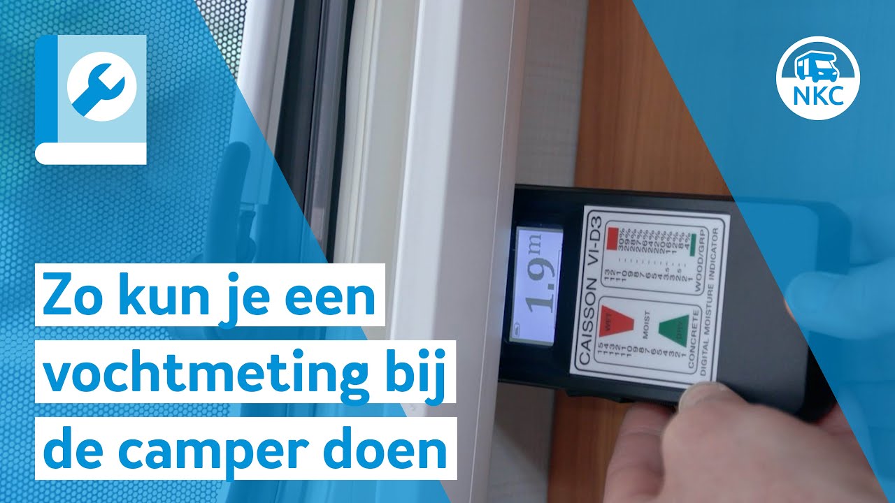 NKC - Zo kun je een vochtmeting bij de camper doen