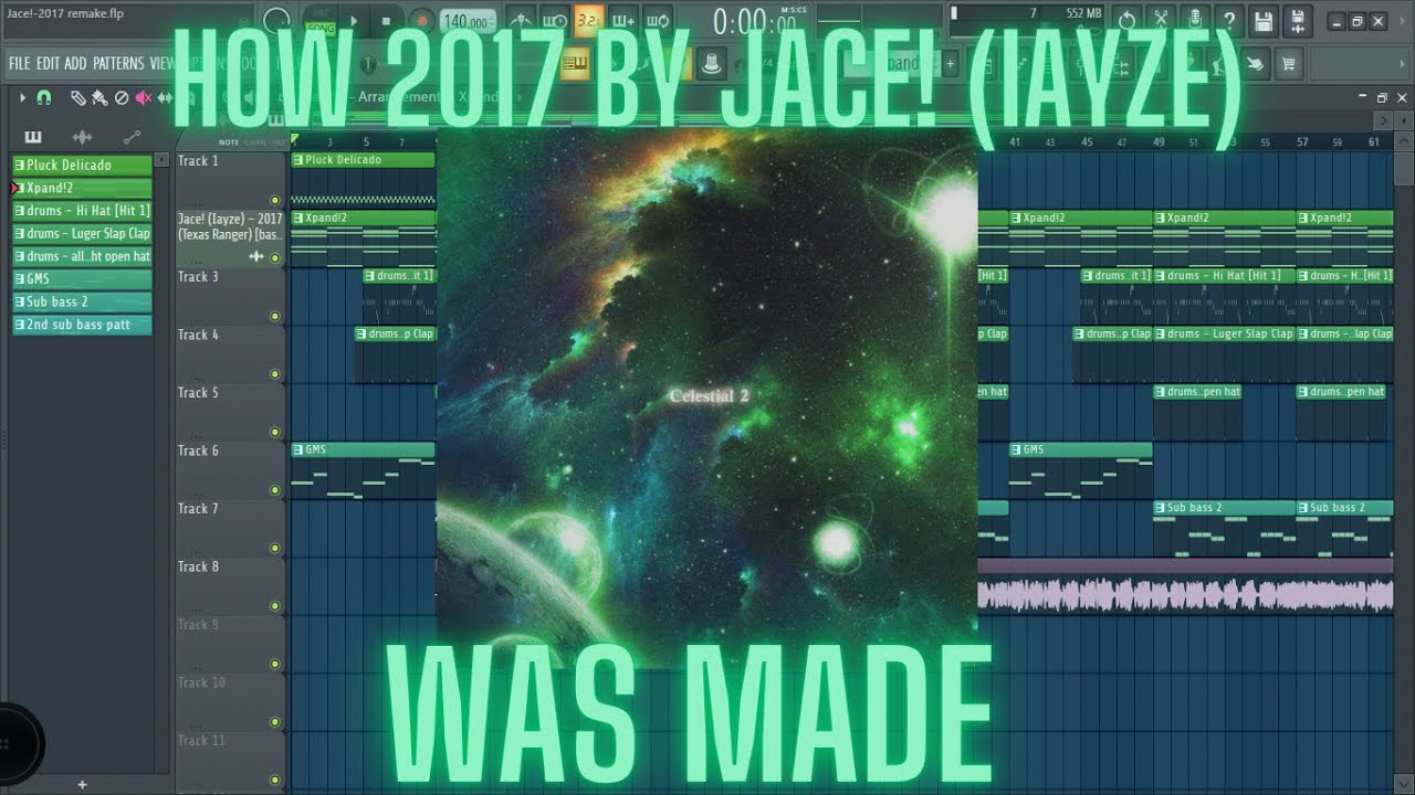 How 2017 By Jace! (iayze) Was Made +FLP