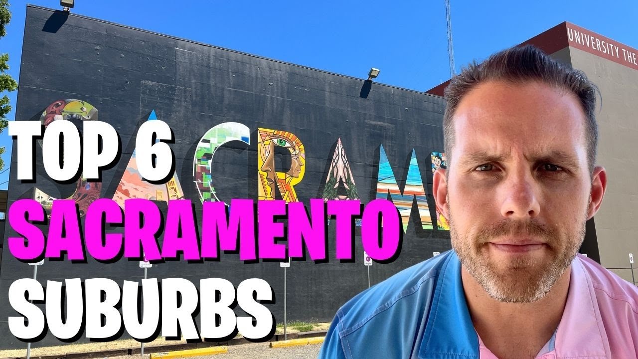 Top 6 Best Suburbs To Live Near Sacramento