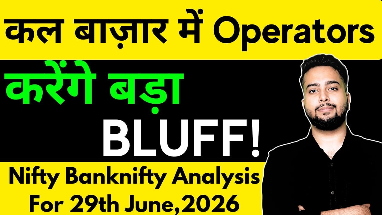 NIFTY PREDICTION FOR TOMORROW & BANKNIFTY ANALYSIS FOR 29TH JUNE 2026 | MARKET ANALYSIS FOR TOMORROW