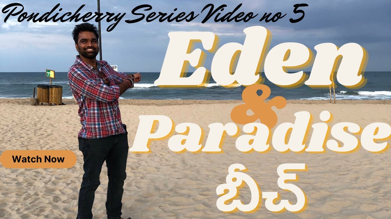 Paradise Beach Pondicherry || Eden Beach Pondicherry || Pondicherry Beaches || Telugu