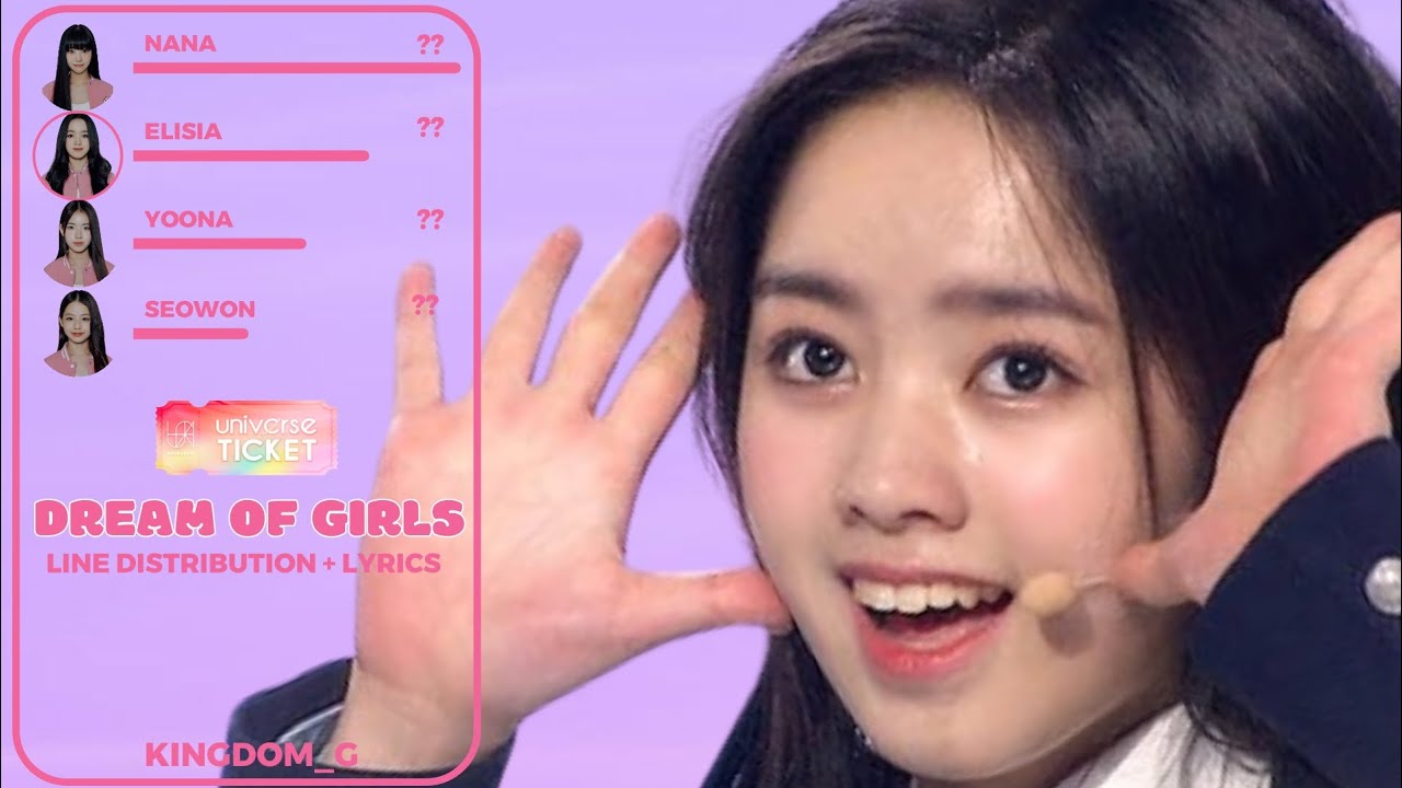 [UNIVERSE TICKET] -Dream of Girls-《 Line Distribution 》