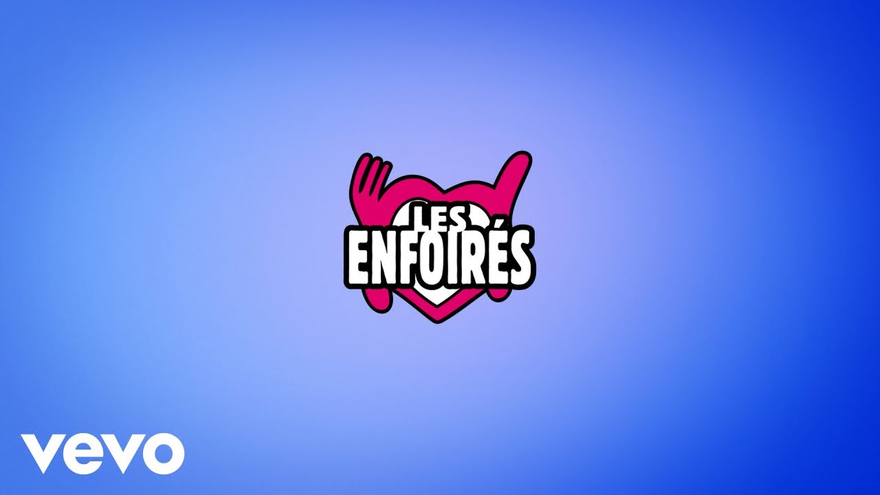 Les Enfoirés - Rêvons (Clip officiel)