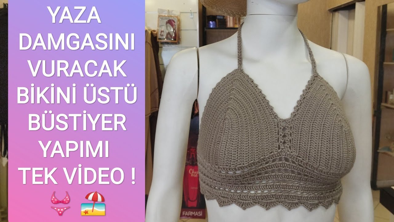 YAZLIK ÖRGÜ BÜSTİYER-BİKİNİ ÜSTÜ ÖRGÜ BRALET YAPILIŞI DETAYLI KOLAY ANLATIM👙⛱️#örgübüstiyer #büstier