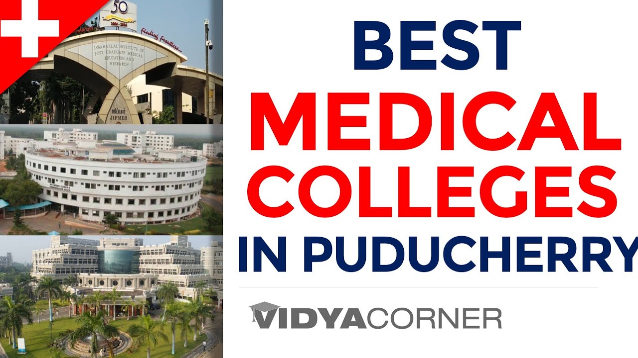 Best Medical (MBBS) Colleges in Pondicherry | Govt & Private Medical Colleges | Seats, Fee, NEET