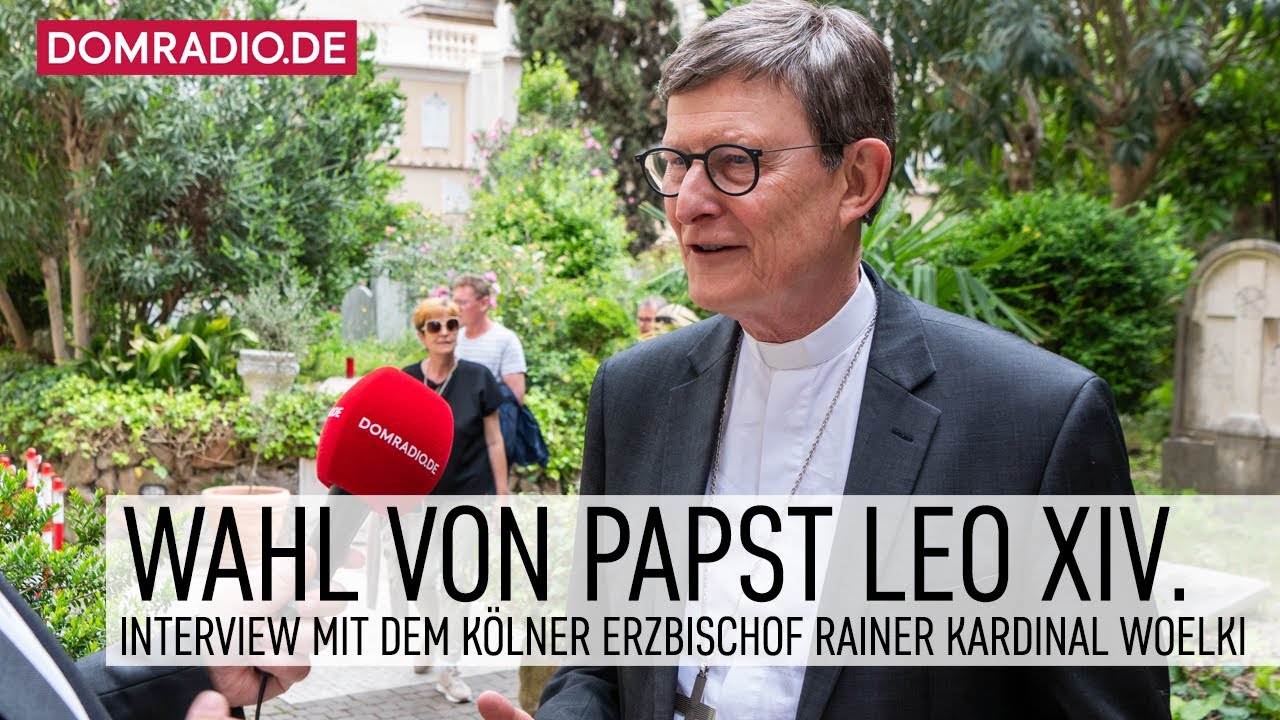 Wahl von Papst Leo XIV. &ndash; Interview mit dem K&ouml;lner Erzbischof Rainer Kardinal Woelki