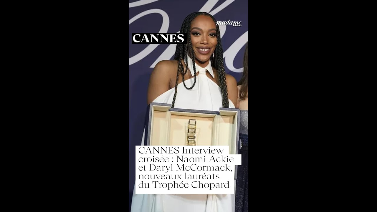 🎬 Интервью: Наоми Экки и Дэрил Маккормак, новые лауреаты премии Troph&eacute;e Chopard #канны