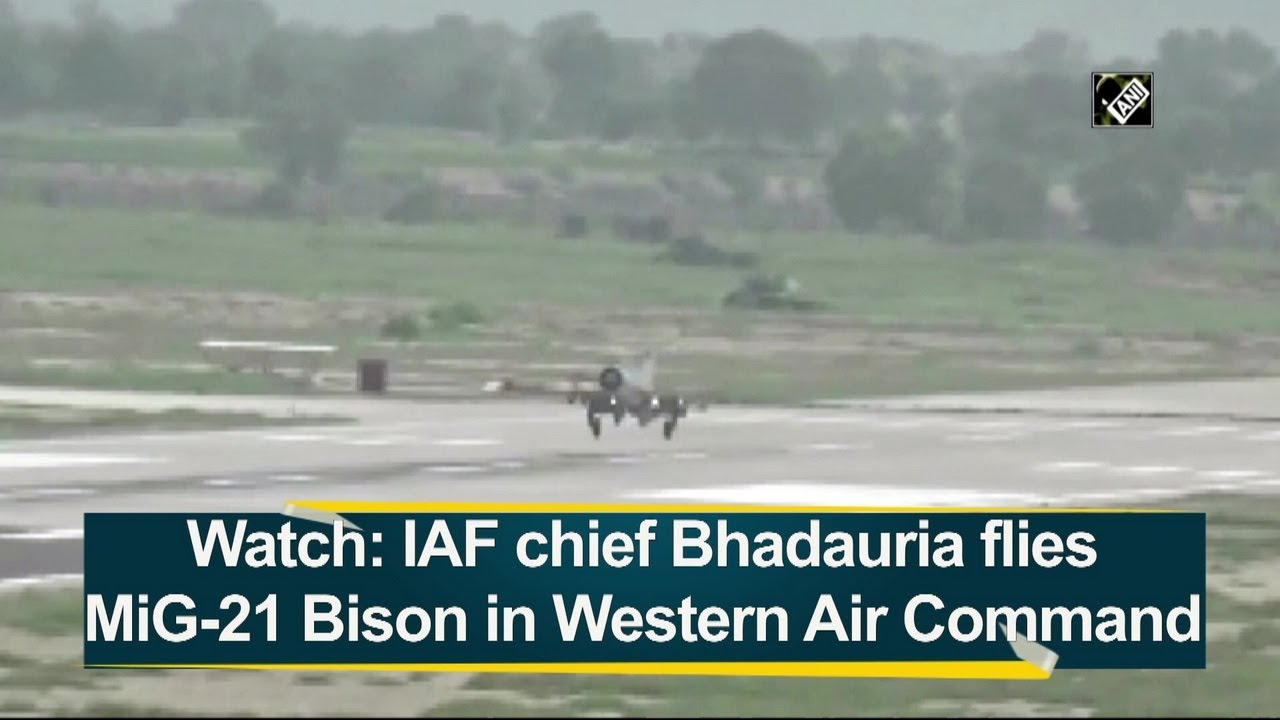 Watch: IAF chief Bhadauria flies MiG-21 Bison in Western Air Command