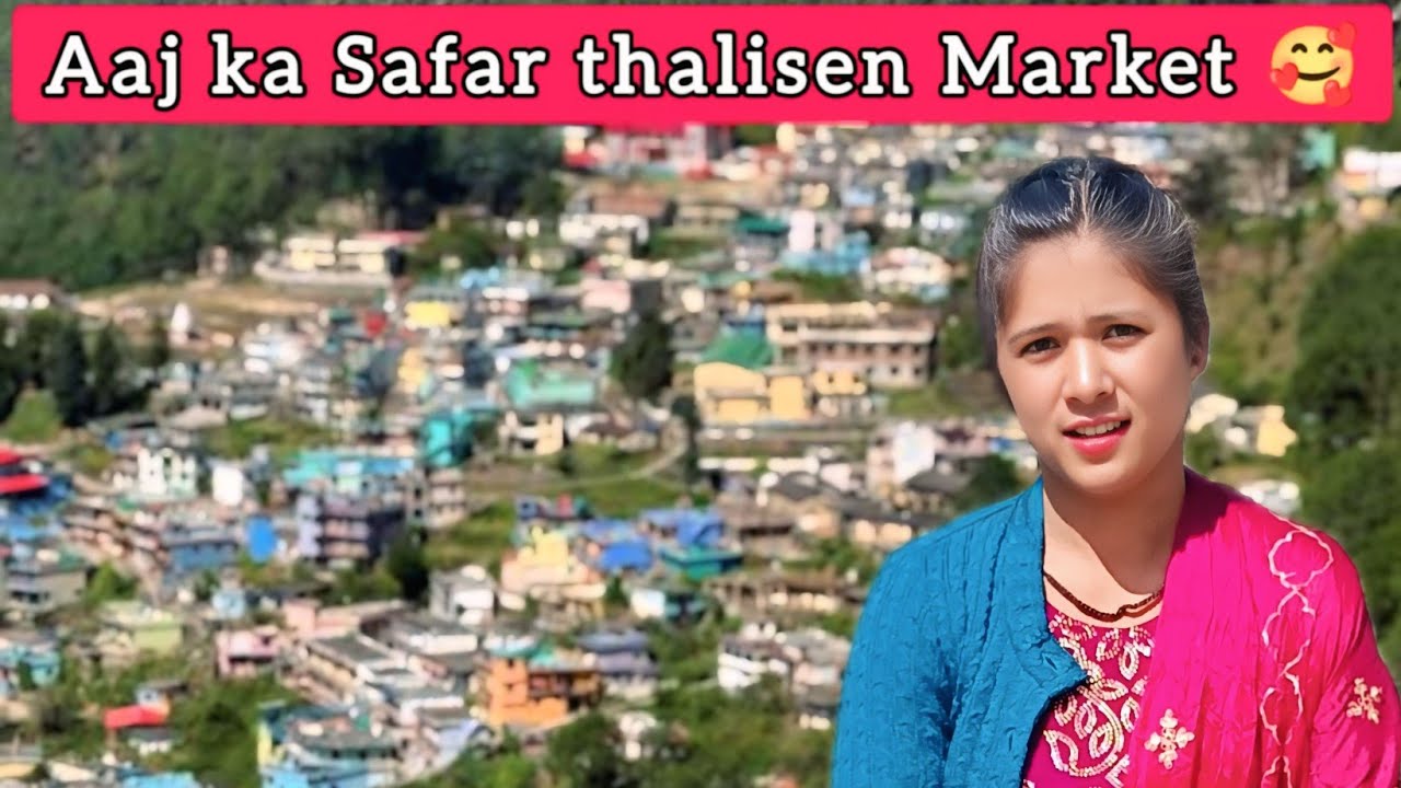 Aaj ka Safar thalisen Market !! Ye rha hmara thalisen market🥰 #dailyvlog @Roshninegivlogs 