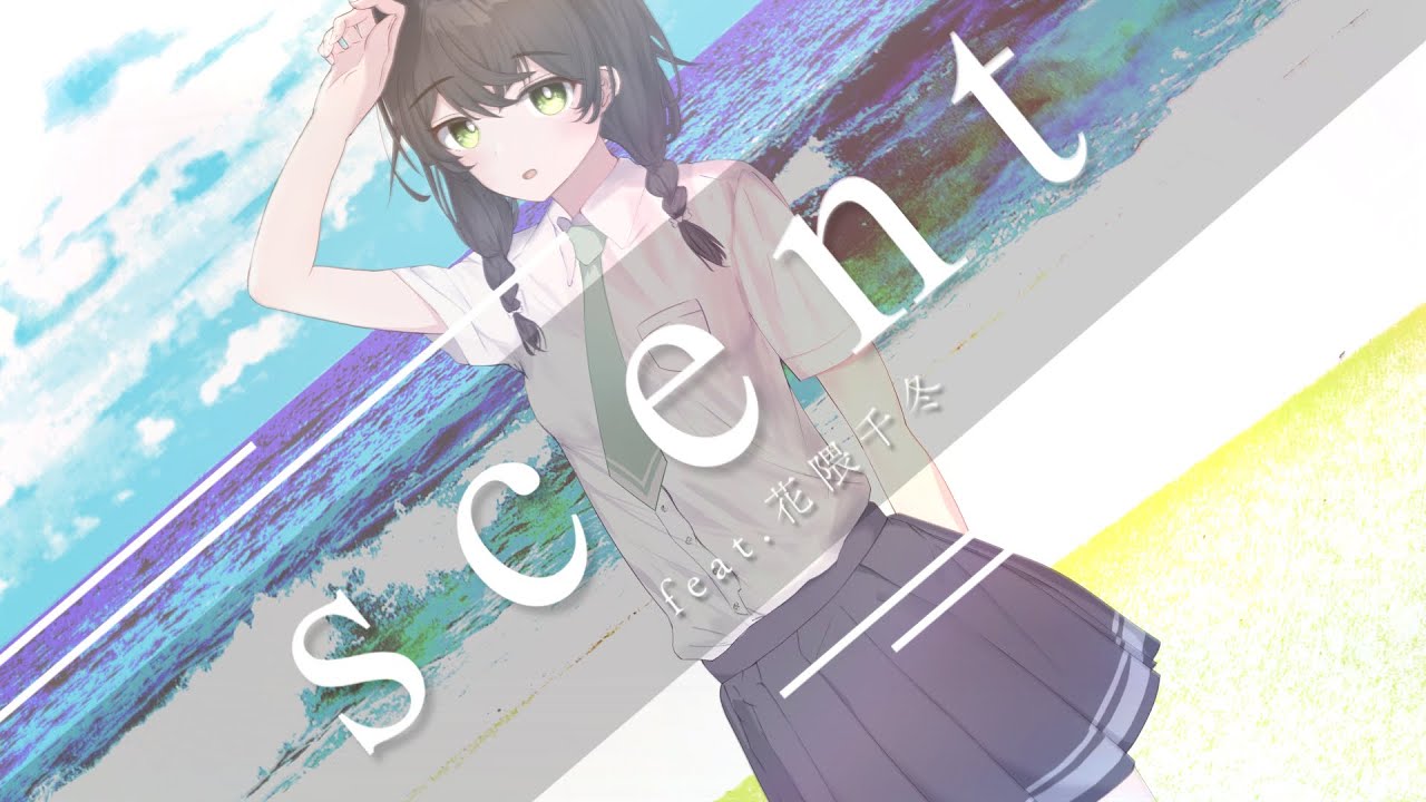scent (feat.花隈千冬)