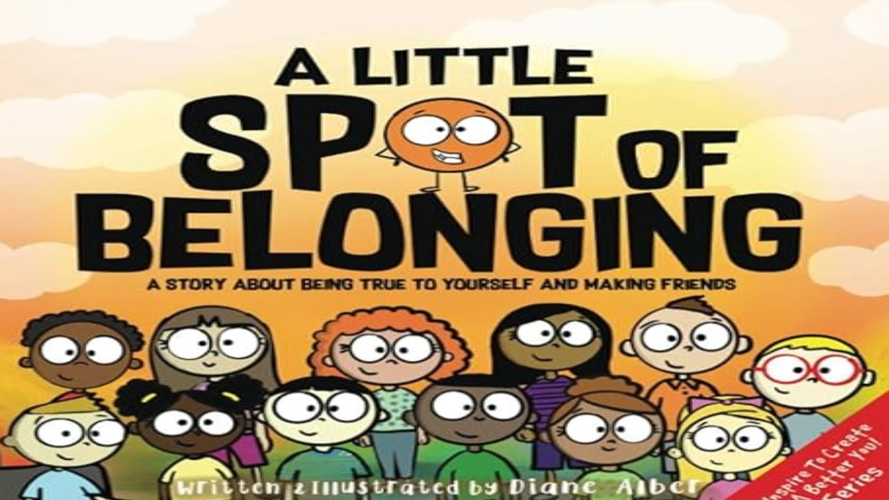 Kids Book Read Aloud: A Little SPOT of Belonging: A Story About Being True to Yourself!