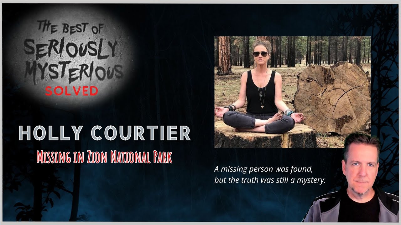 Holly Courtier - Missing in Zion National Park