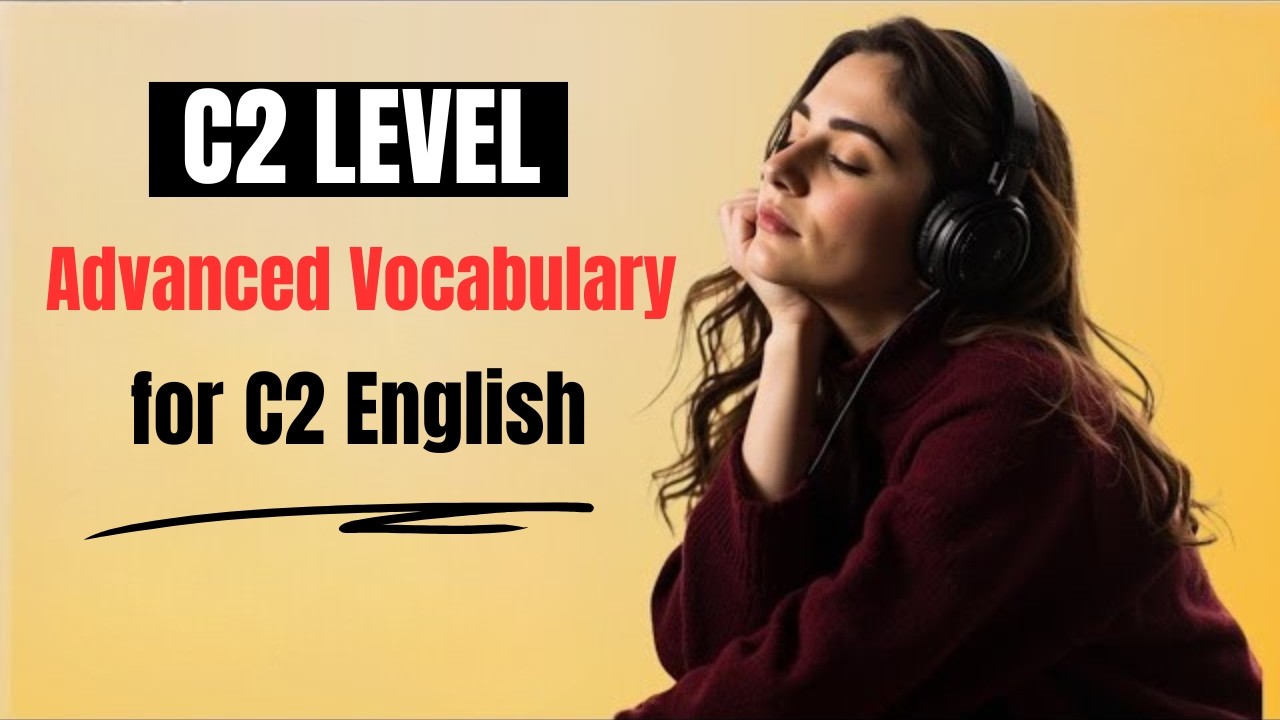 Advanced Vocabulary for C2 English  Listening & Speaking Training Podcast