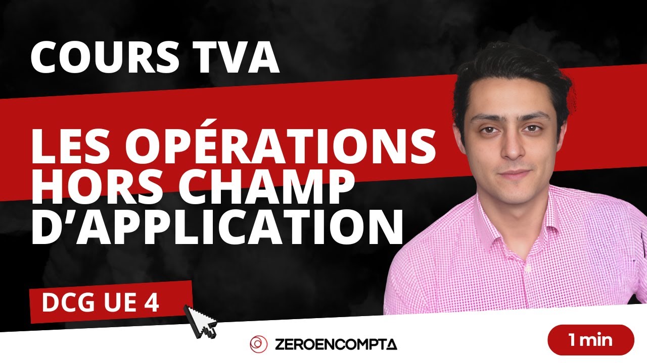 [DCG UE 4] TVA : Les op&eacute;rations hors champ d'application 4/16