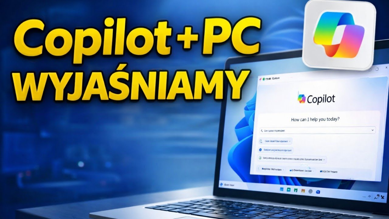 COPILOT + PC | WYJAŚNIAMY O CO TUTAJ CHODZI?!
