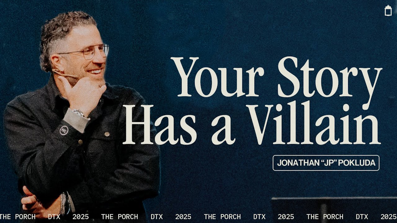 Your Story Has A Villain | Jonathan 