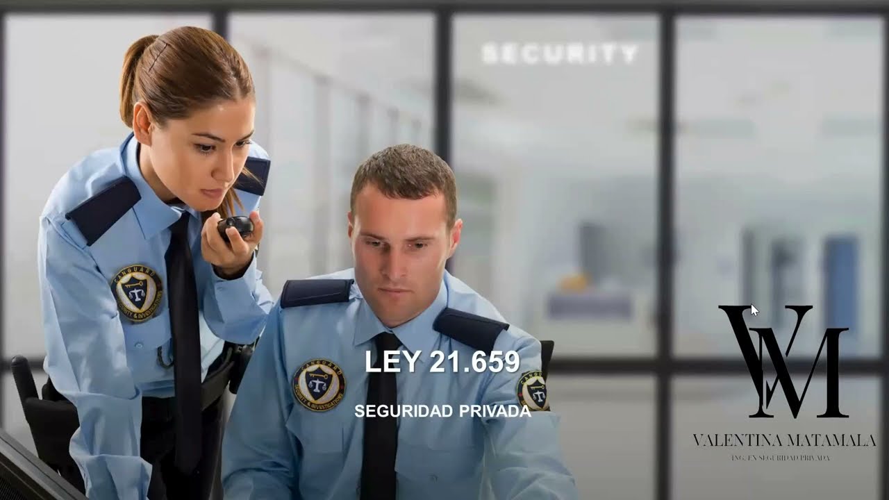 LEY 21.659, SOBRE SEGURIDAD PRIVADA EN CHILE