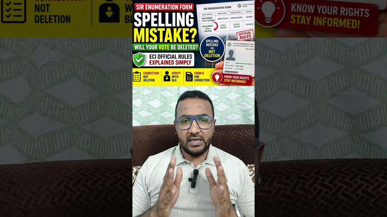 SIR Enumeration Form: Spelling Mistake in Name? Will Your Vote Be Deleted? | ECI