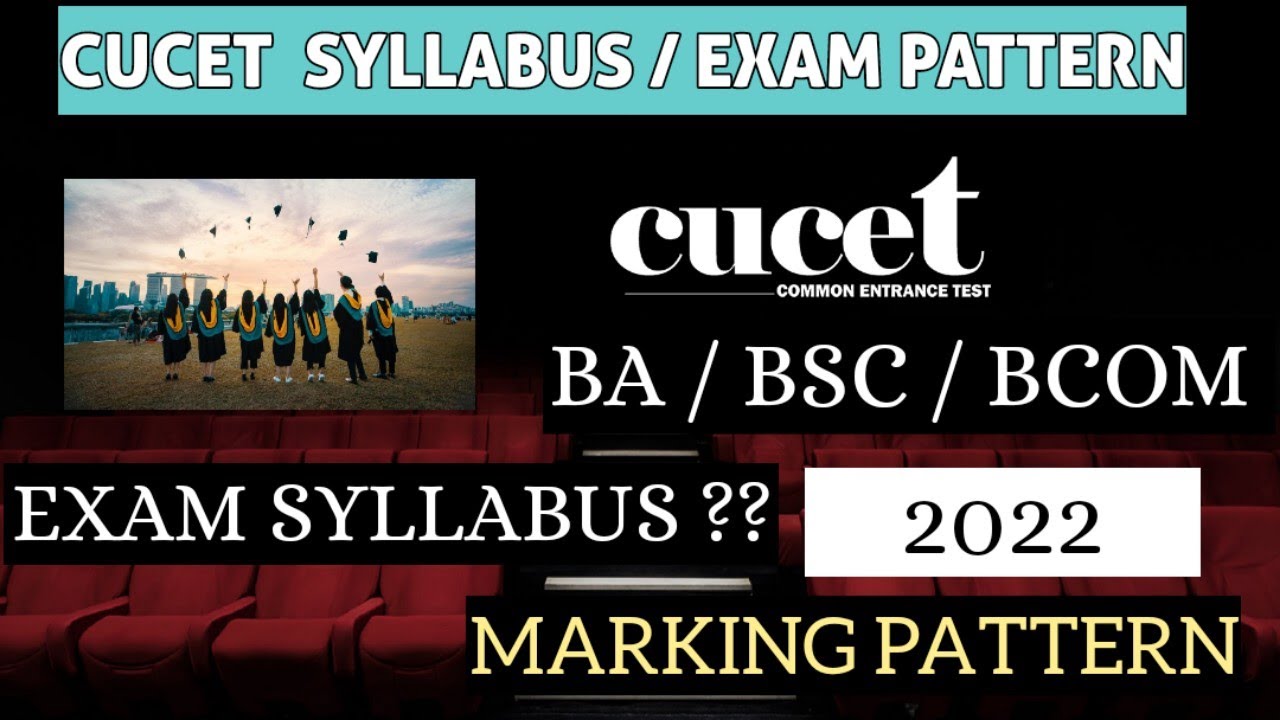 CUCET EXAM PATTERN AND SYLLABUS FOR UG || BA BSC BCOM SYLLABUS CUCET 2022 #cucet2022