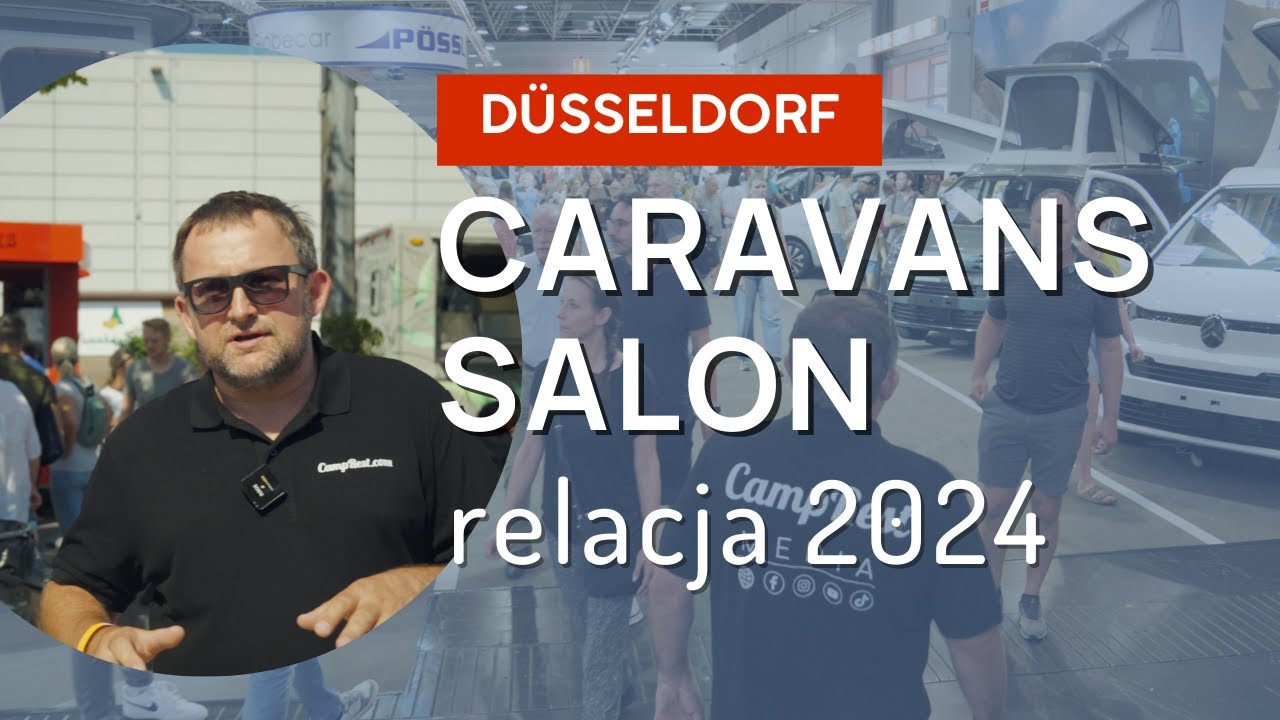 Największe targi caravaningowe w Europie &ndash; Caravan Salon D&uuml;sseldorf 2024