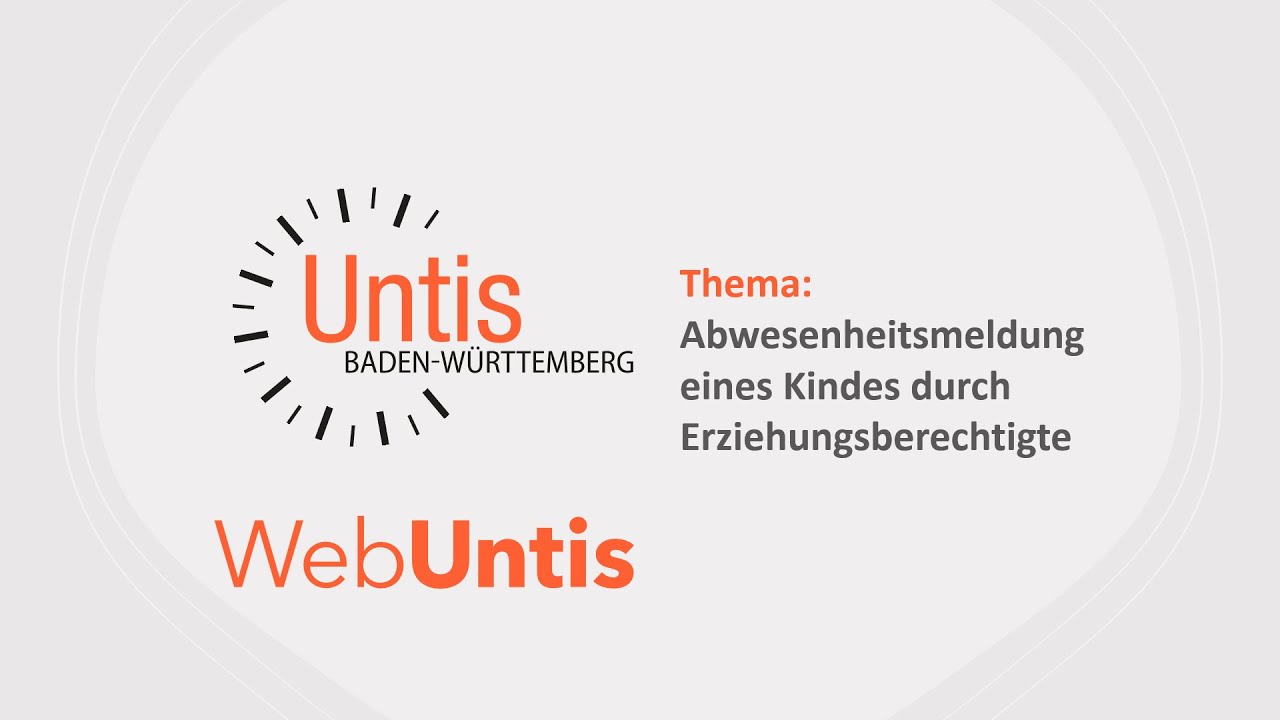 WebUntis: Abwesenheitsmeldung eines Kindes durch die Erziehungsberechtigten