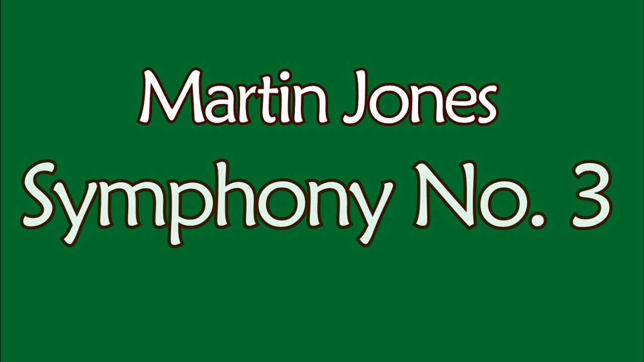Martin Jones: Symphony No.3 (2026)