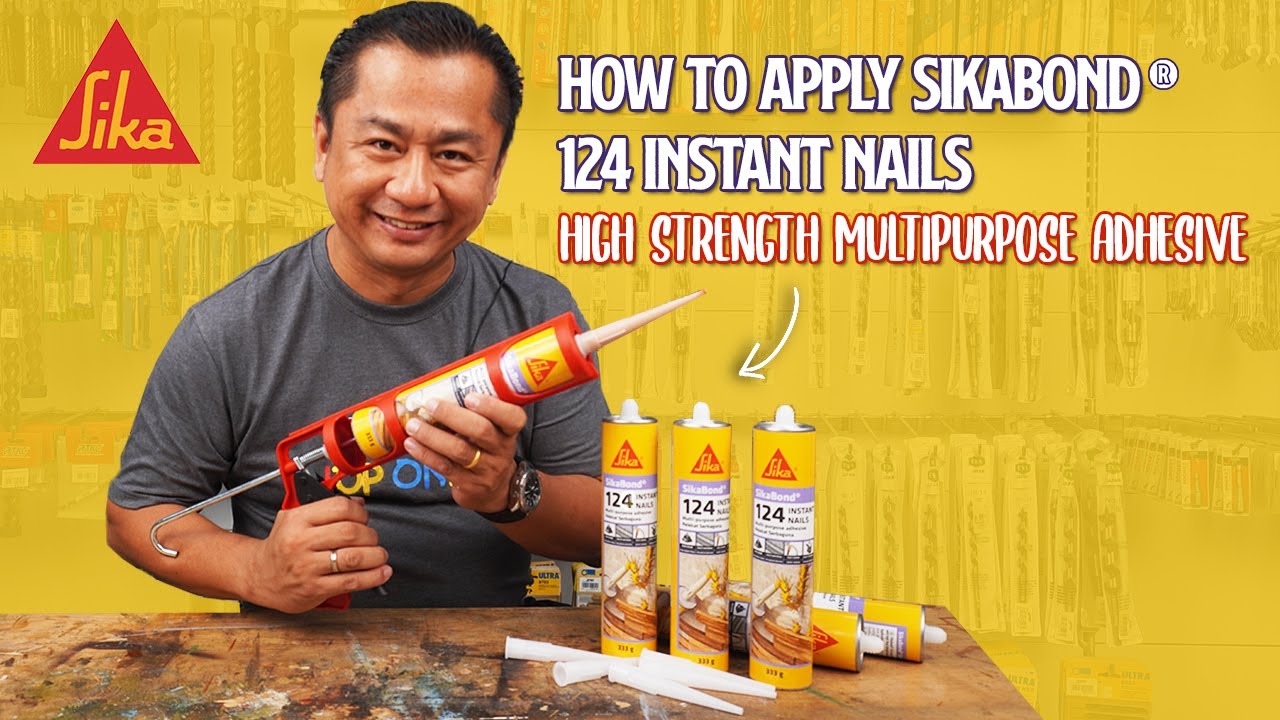 Product Review | How to Apply SikaBond® 124 Instant Nails | Sealing & Bonding Multipurpose Adhesive