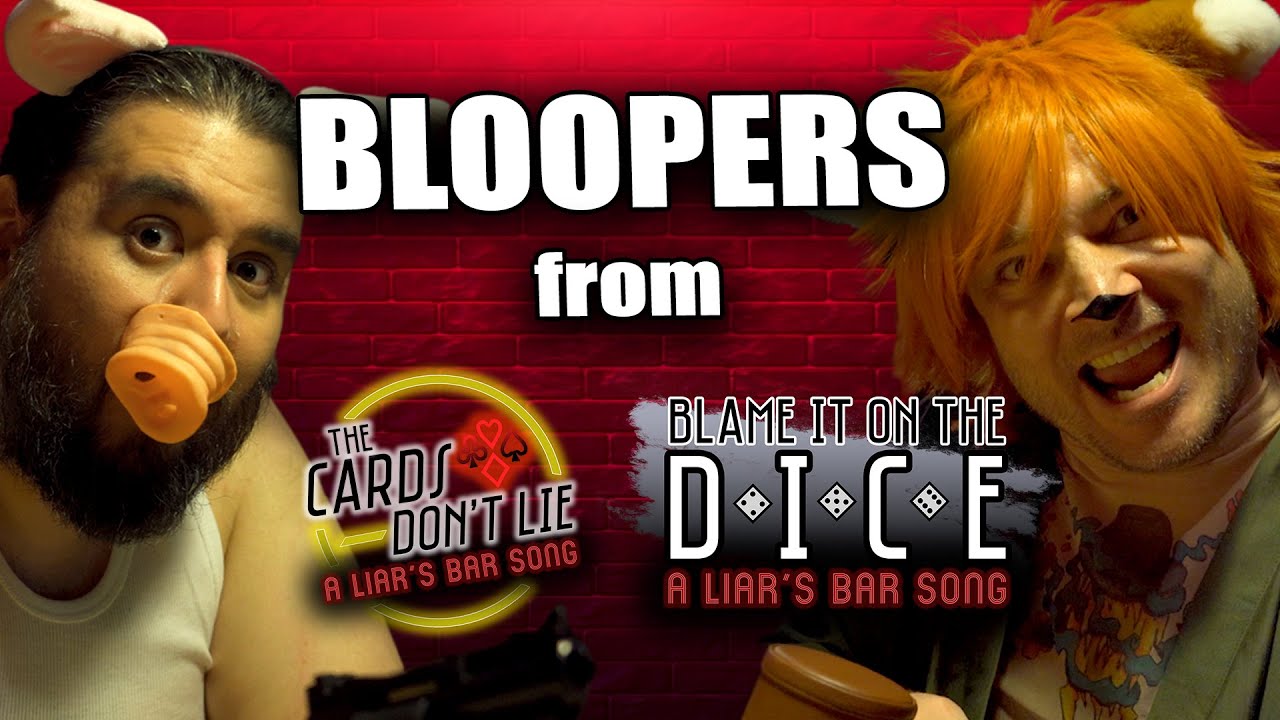Liar's Bar BLOOPERS (The Cards Don't Lie/Blame it on the Dice)