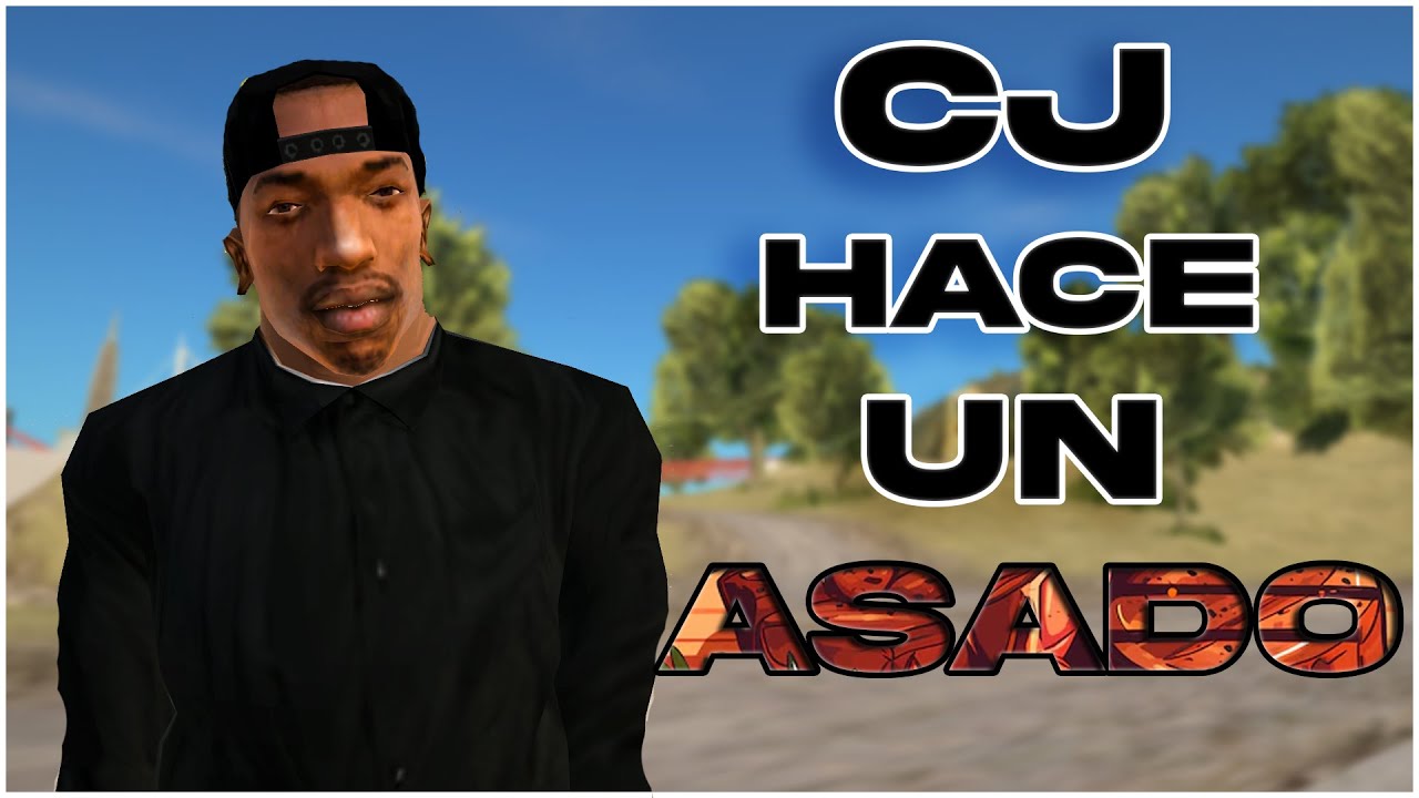 CJ HACE UN ASADO | Gta San Andreas (Loquendo)