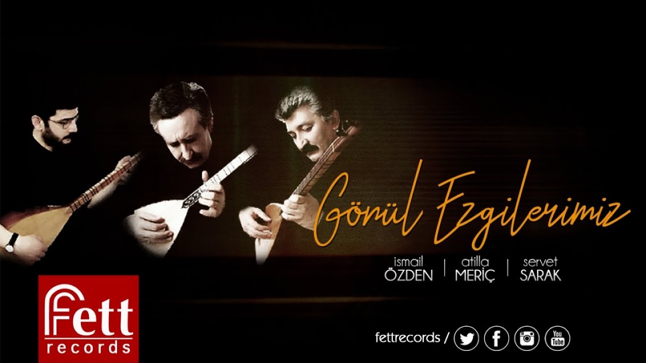 İsmail Özden / Atilla Meriç / Servet Sarak - Bilmem Nedendir