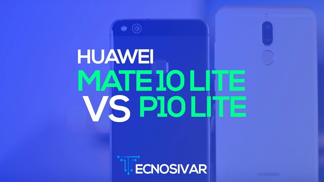 Huawei Mate 10 Lite vs P10 Lite - COMPARATIVA EN ESPAÑOL PARA LATINOAMÉRICA