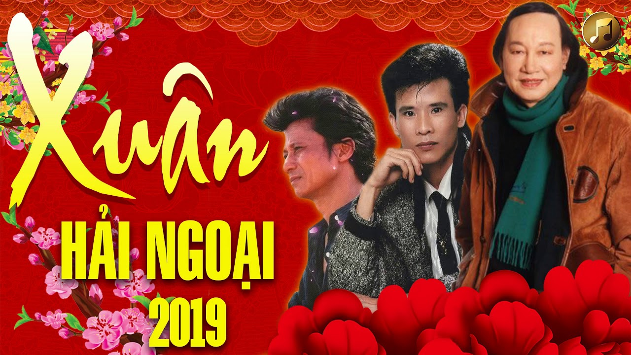 Nhạc Xuân Hải Ngoại 2019 Đặc Biệt Nhất | Duy Khánh Chế Linh Tuấn Vũ - LK Nhạc Xuân Xưa Hay Nhất