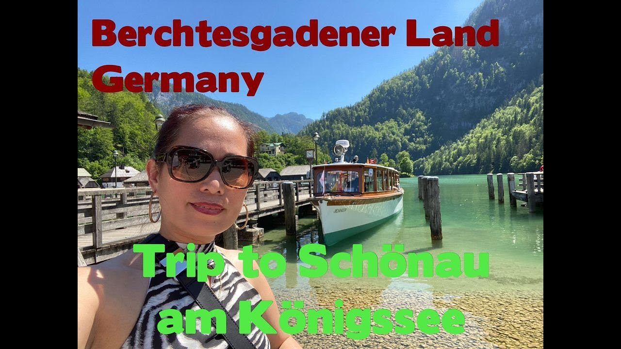 Trip to Sch&ouml;nau  am K&ouml;nigssee, Berchtesgadener Land, Germany 🇩🇪  Part 1