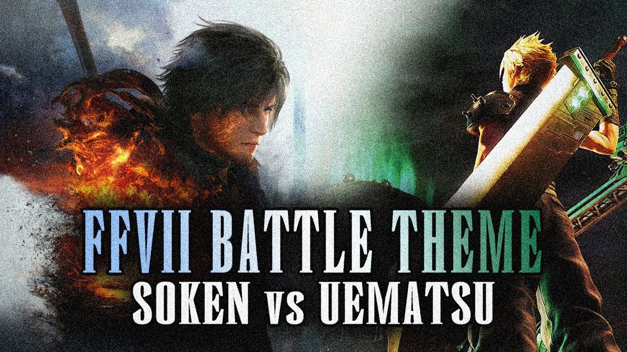FF7 Battle Theme - Remix in FF16 style (Soken vs. Uematsu)
