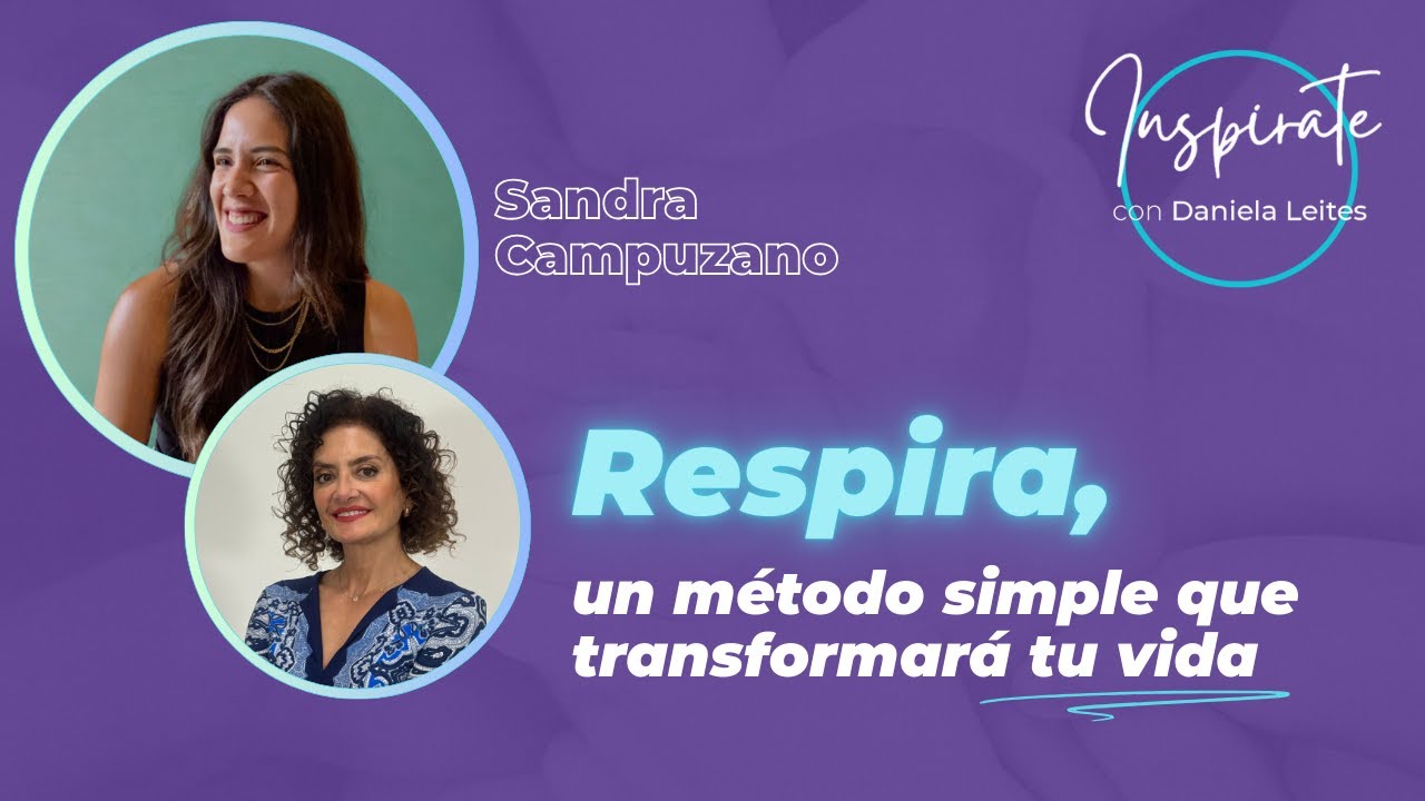 Respira, un Método Simple que Transformará tu Vida.