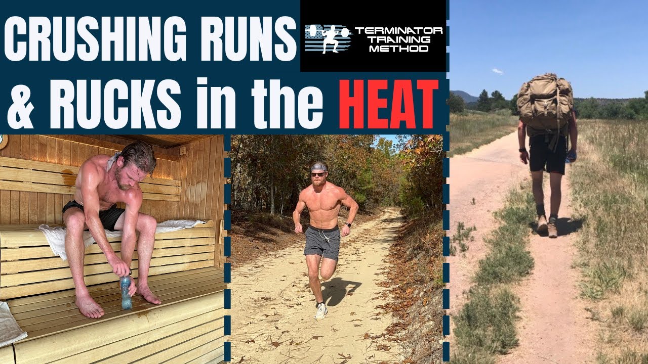 HEAT Training 101: Smash (& Stay Alive) at Any Race, SOF Selection, or Ranger School In Hot Weather