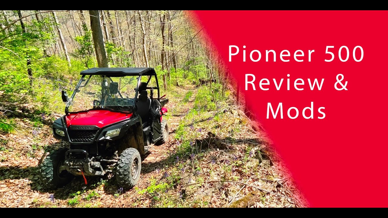Honda Pioneer 500 / 520 review and 48 must do mods on a budget!