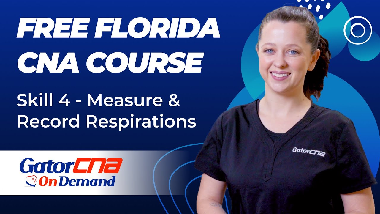 Free Florida CNA Exam Prep: Skill 4 - Measure & Record Respirations