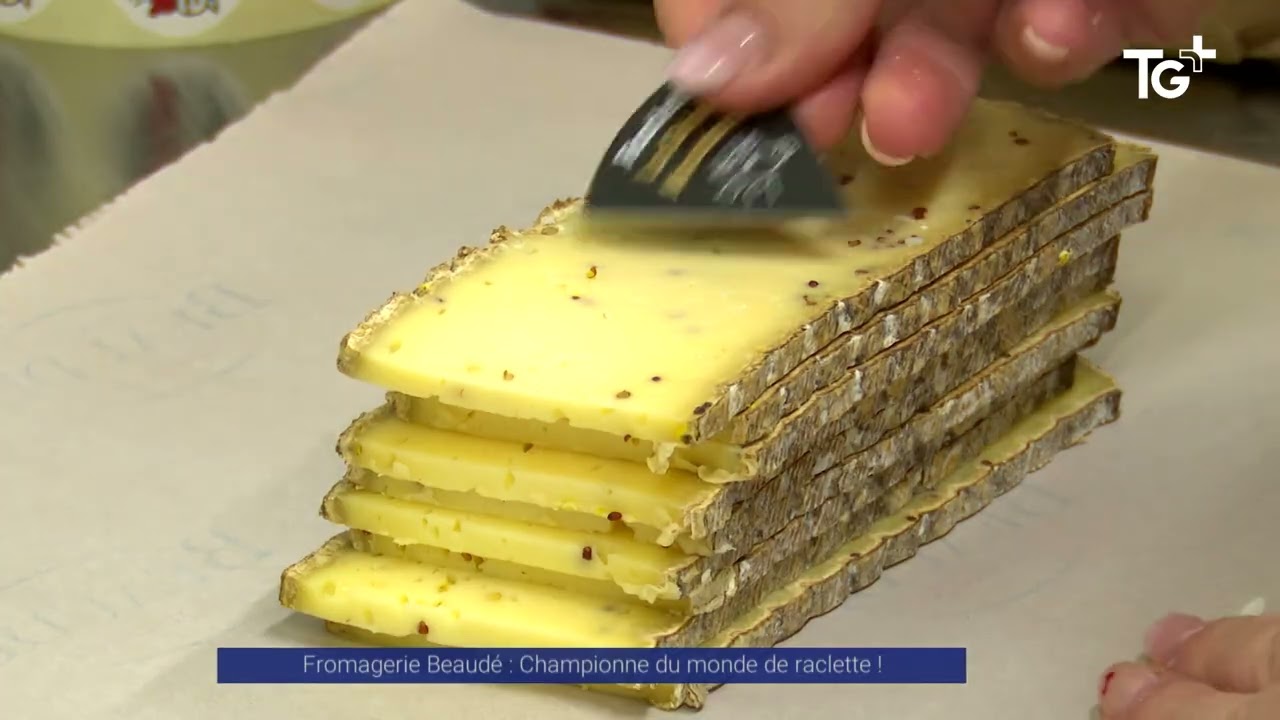 Reportage - Fromagerie Beaudé : Championne du monde de Raclette !