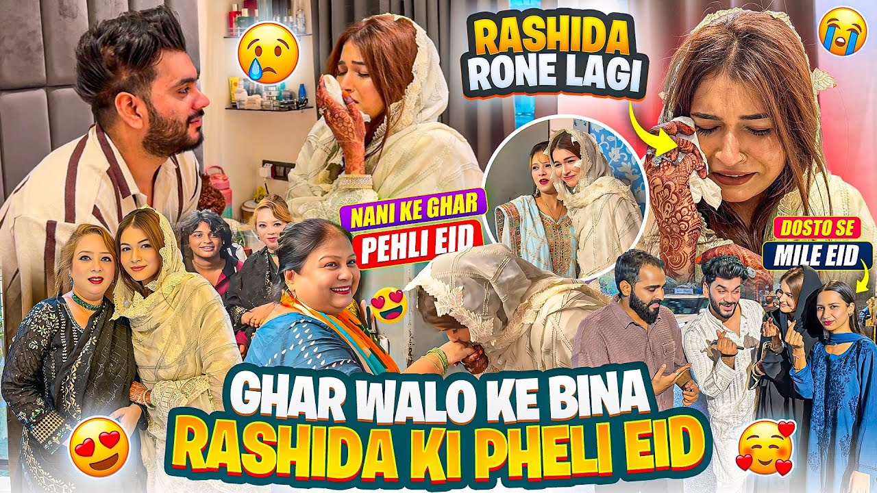 Ghar Walo Ke Bina Rashida Ki Pehli Eid🥺| Rashida Rone Lagi😭| Fokats | Abresh & Zeeshan