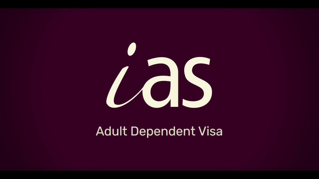 Adult Dependent Visas - What is it and who is eligible?