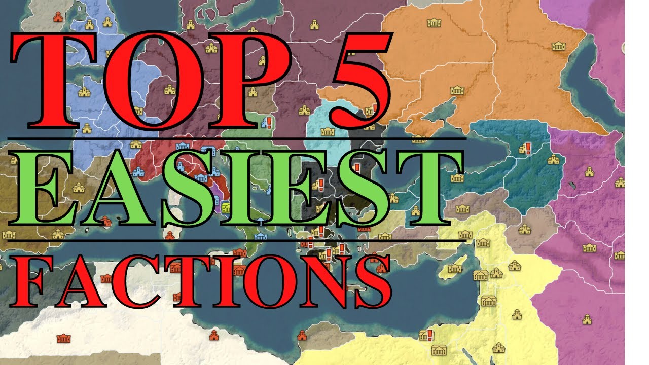 ТОП-5 САМЫХ ПРОСТЫХ ФРАКЦИЙ - ROME TOTAL WAR REMASTERED - Лучшие фракции для начинающих. Руководство