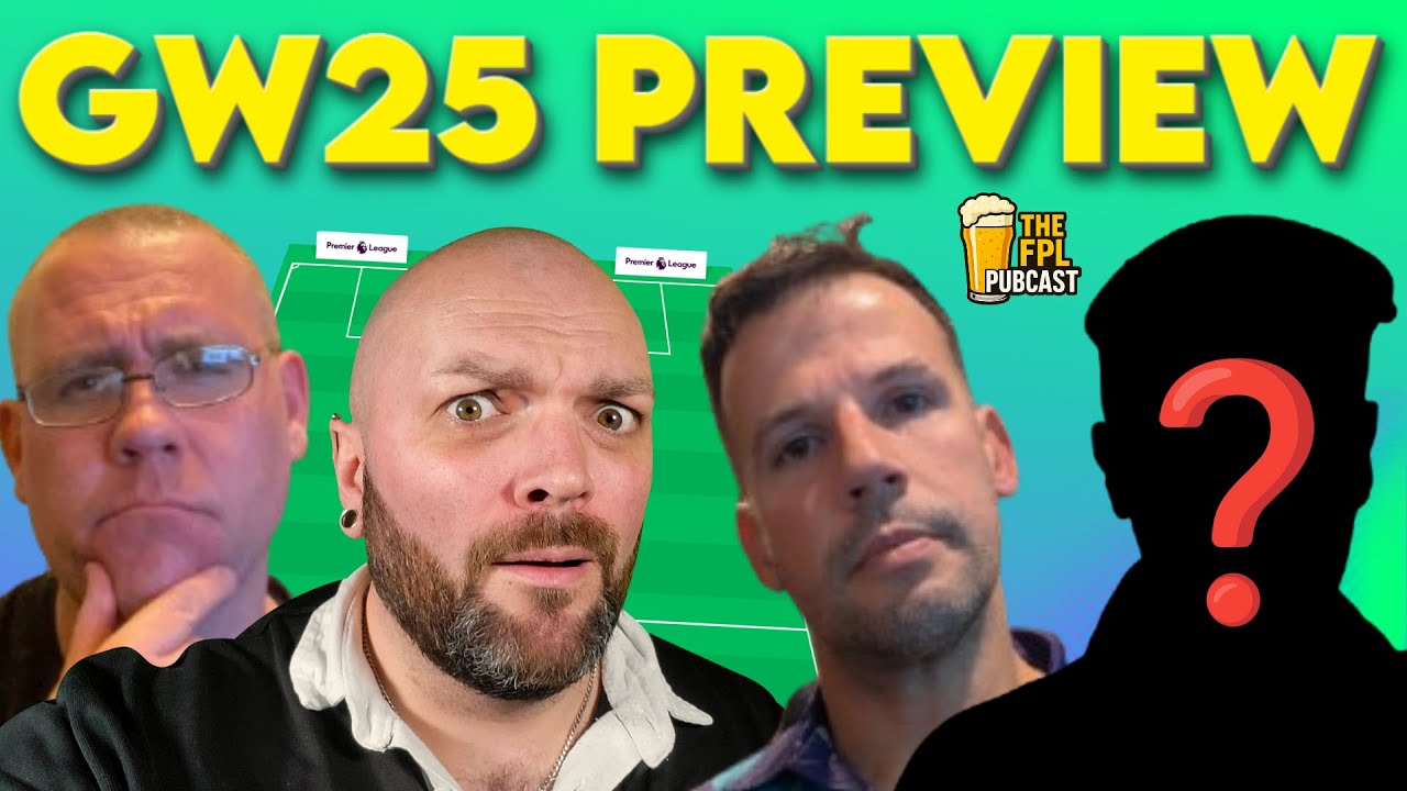 Who Are The Best Double GW26 Assets⁉️🤔 | FPL GW25 PREVIEW | The FPL Pubcast 25-26