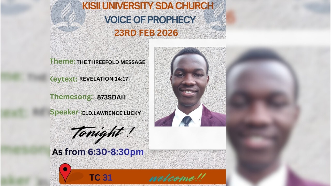 The Threefold Message  by Eld Lawrence - VOP Study Kisii university SDA 23/02/2026