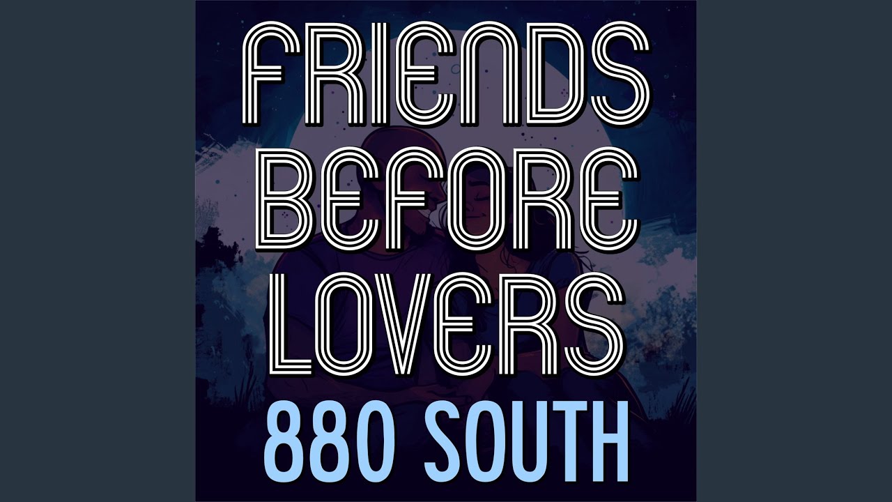 Friends Before Lovers