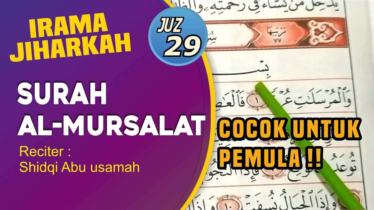 Surah Al Mursalat - Irama Jiharkah | Ngaji Murattal by Shidqi Abu usamah