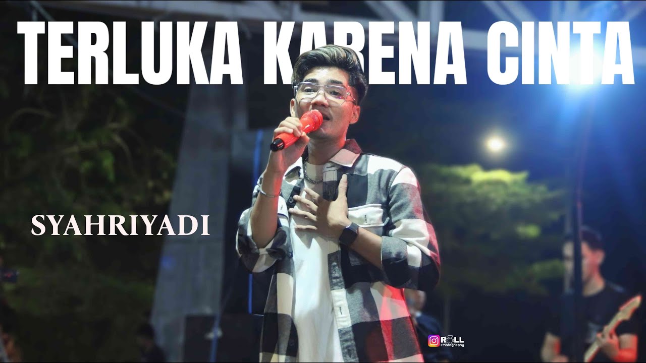 TERLUKA KARENA CINTA /  SYAHRIYADI / Live Concert at 0 Km Banjarmasin ( OFFICIAL MUSIC VIDEO )