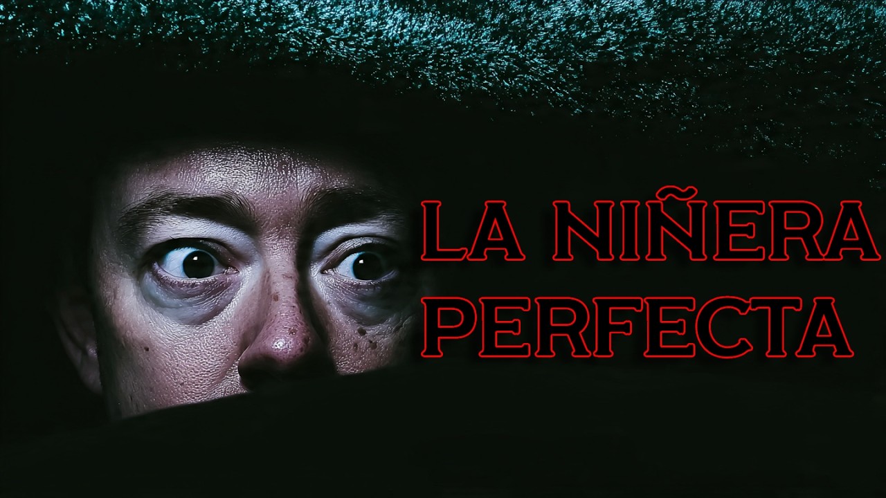 La ni&ntilde;era perfecta que conocimos &mdash; relato en primera persona