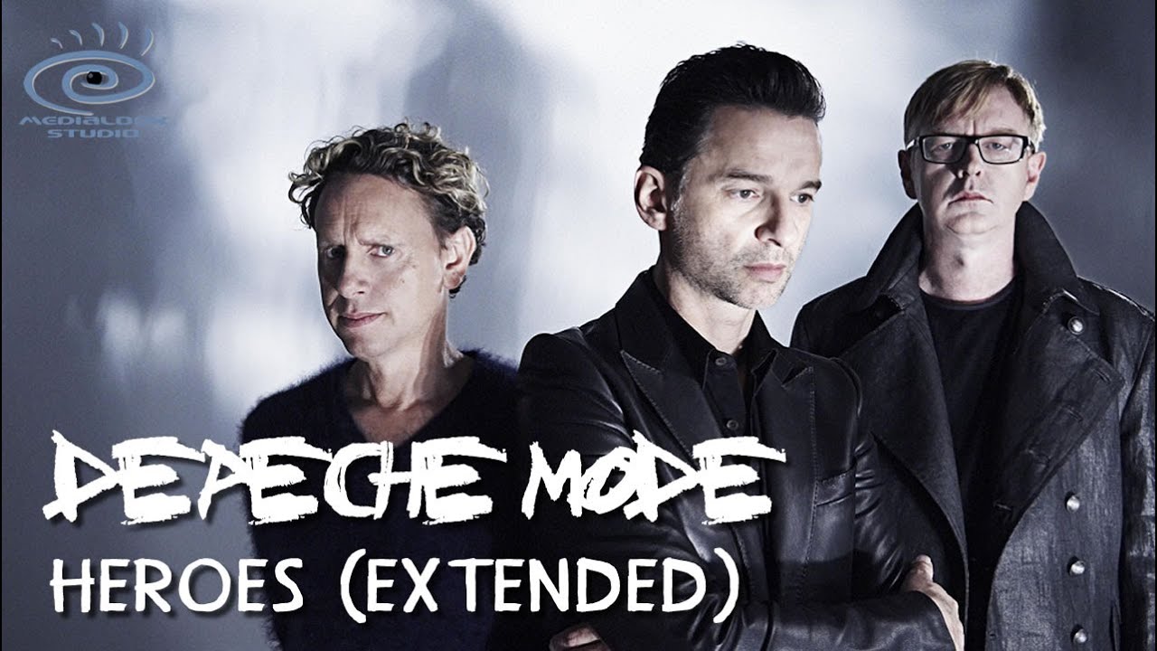 Depeche Mode - Heroes (Medialook RMX 2019)