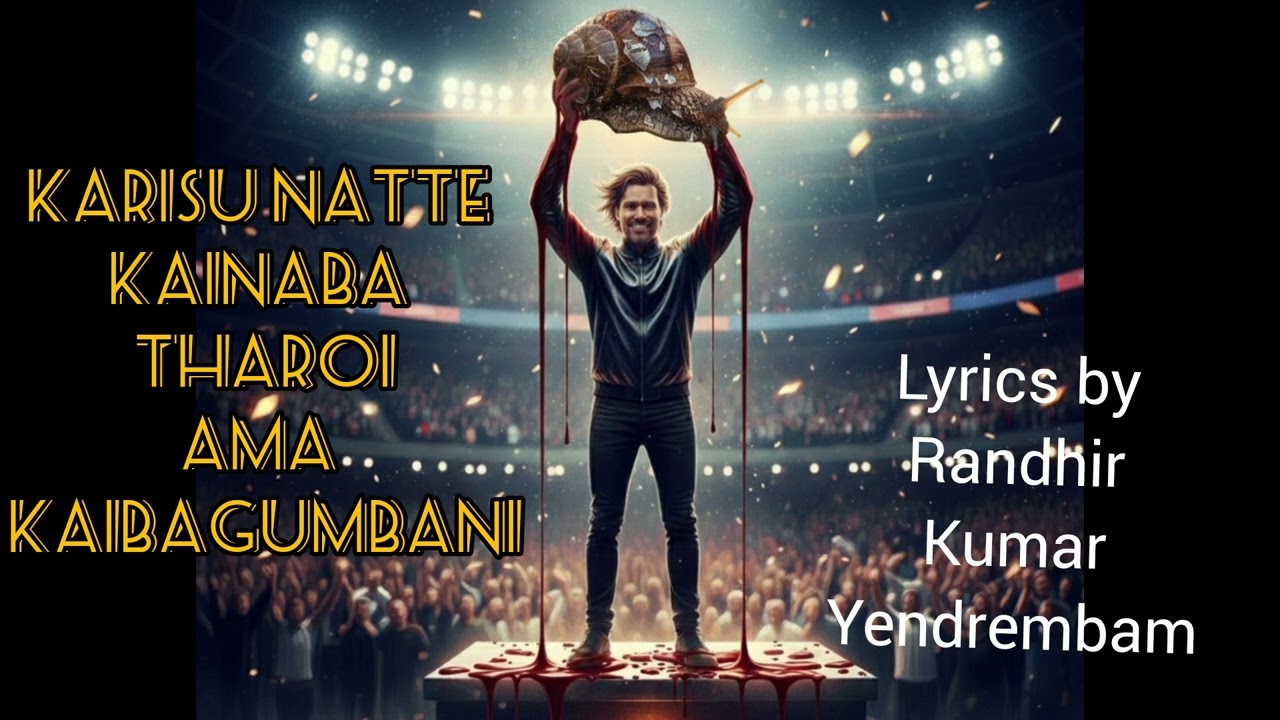 Karisu natte kainaba tharoi ama kaibagumbani..arangba esei amattang ngasidi Tabiyu.